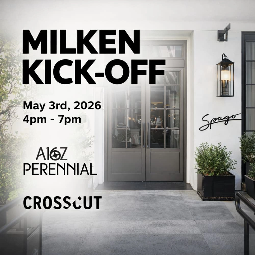 Milken Global Conference Kick-Off | Hosted by a16z Perennial and Crosscut VC