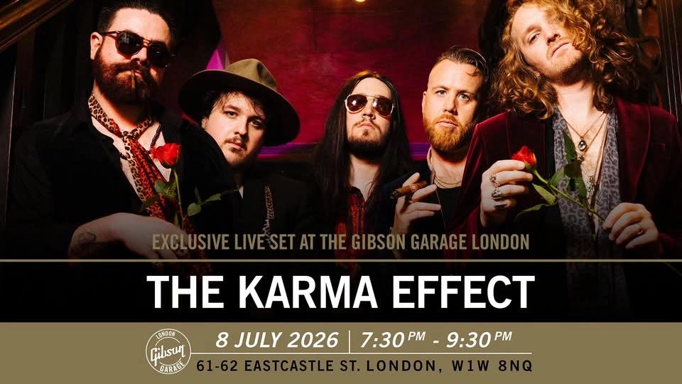 SOLD OUT: The Karma Effect - Live @ Gibson Garage, London