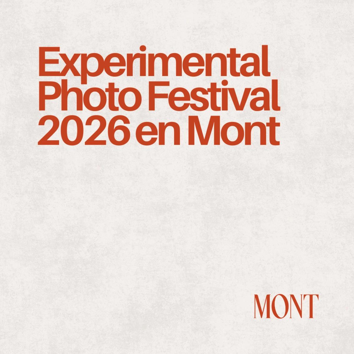 Experimental Photo Festival 2026 en Mont