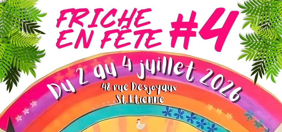 Friche en Fête #4