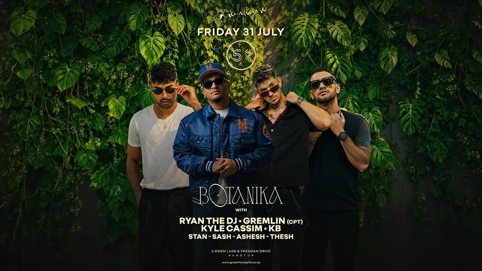 🌿 THE GREENHOUSE - BOTANIKA – KYLE CASSIM x RYAN THE DJ x KB OFFICIAL x GREMLIN