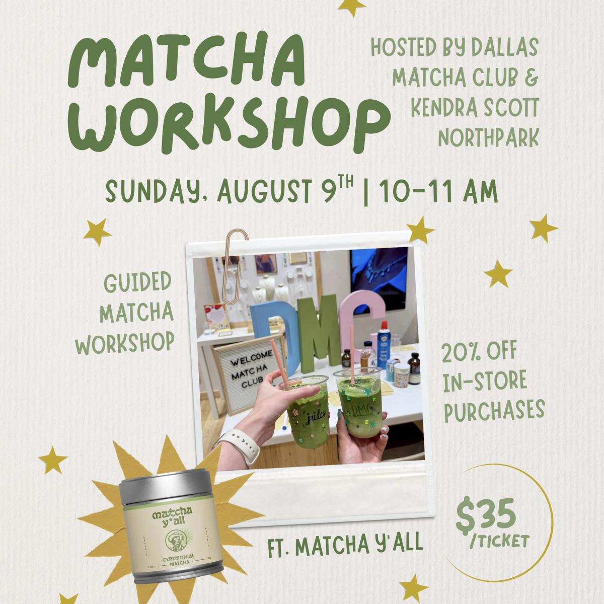 Matcha Workshop at Kendra Scort