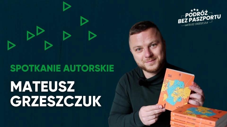 Mateusz Grzeszczuk | Światy lękowe | Spotkanie autorskie