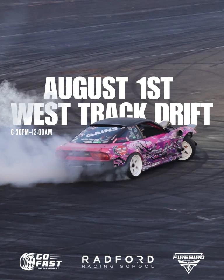 August 1st West Track Drift & Open Test N Tune