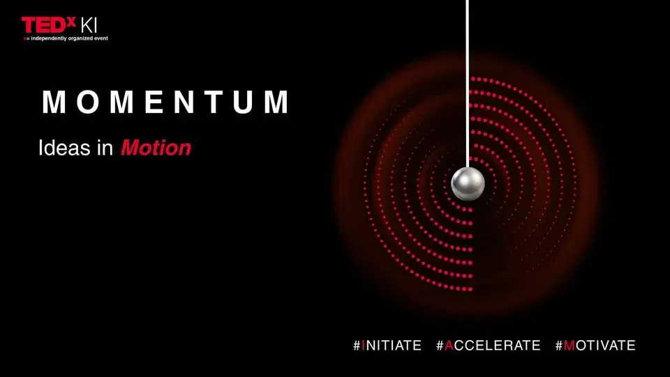 TEDxKI 2026: Momentum - Ideas in Motion