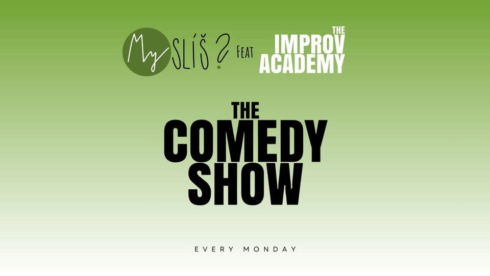 The Improv Academy @ Myslíš?: The Comedy Show – every Monday (ENG)