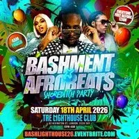 Bashment X Afrobeats - Shoreditch Party - Everyone Free Before 1