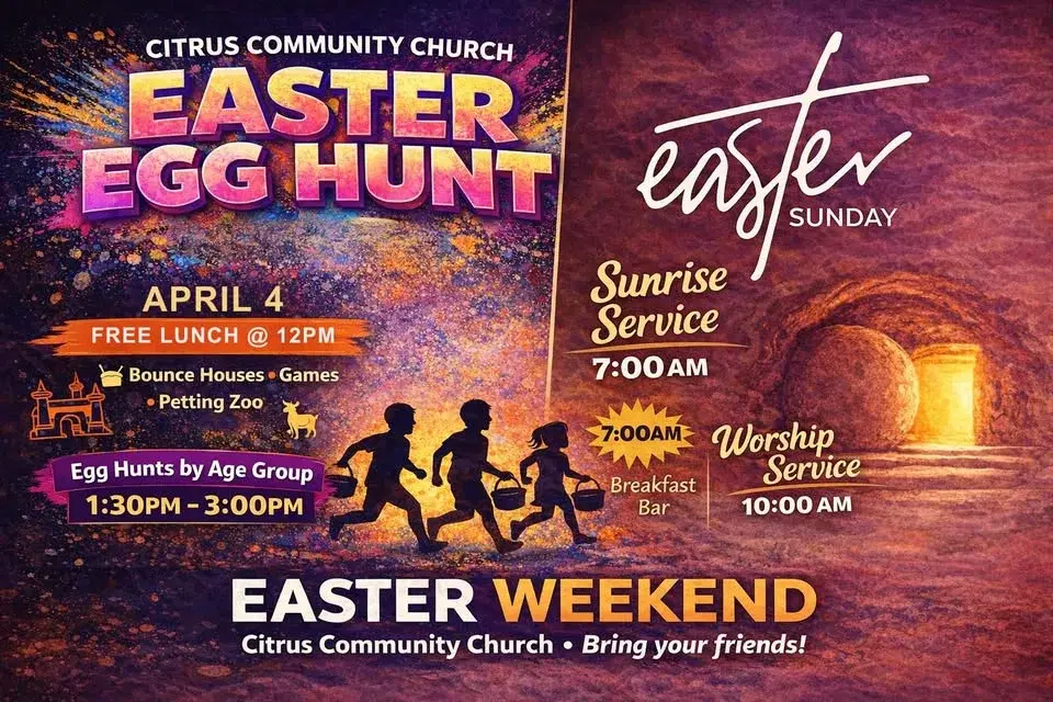 Easter Weekend @ Citrus Community Church