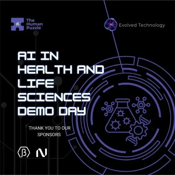 Evolved x The Human Puzzle AI in Health and Life Sciences Demo Day