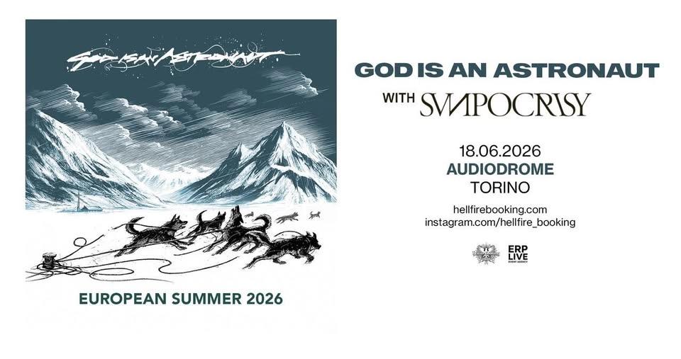 God is an Astronaut + Sunpocrisy | Audiodrome, Moncalieri (Torino)