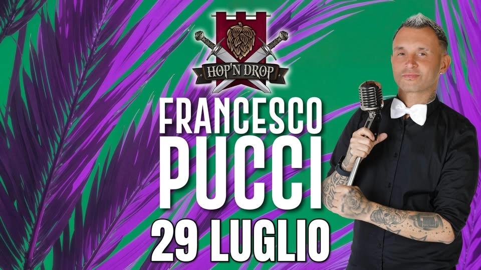 FRANCESCO PUCCI @Hop'N Drop