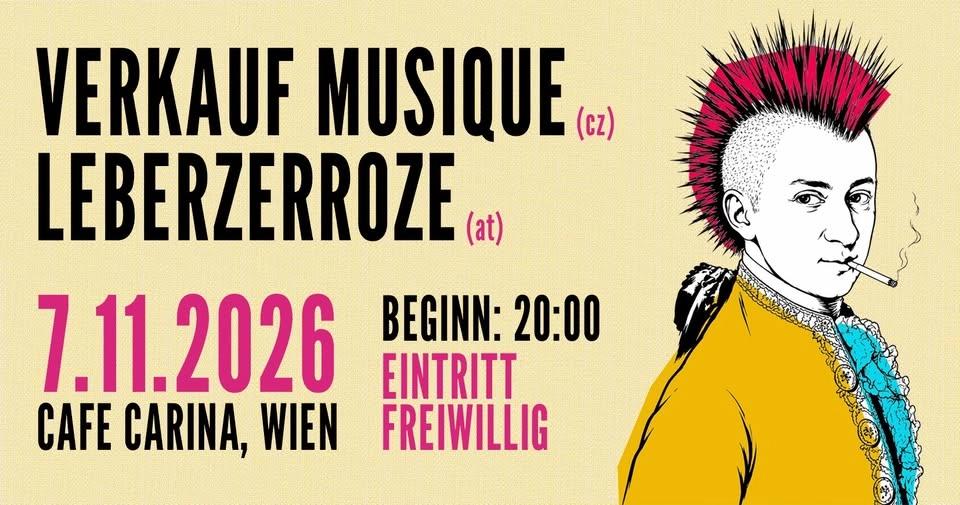 Verkauf Musique (cz) + Leberzerroze | Cafe Carina WIEN
