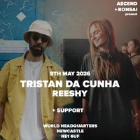 Tristan Da Cunha, Reeshy - ASCEND X BONSAI