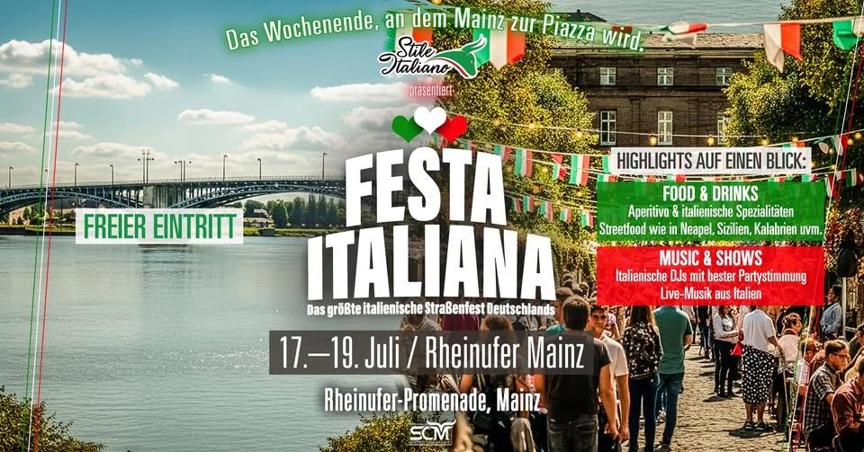 Festa Italiana - 17.7-19.7 Rheinufer MAINZ - Das größte Italienische Straßenfest