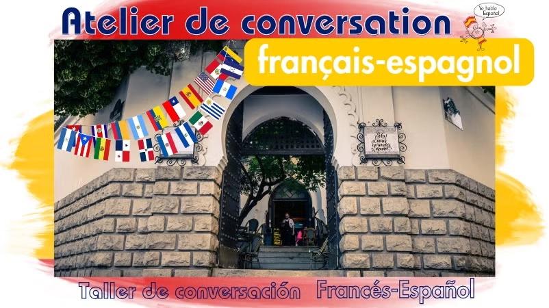 Échanges & ¡Charla! 🇫🇷🇪🇸 Atelier de conversation (exceptionnellement mardi)