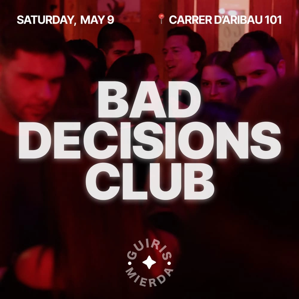 Bad Decisions Club 👀 | BARCELONA