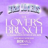 R&B Lovers: The Lovers Brunch - BOXHALL