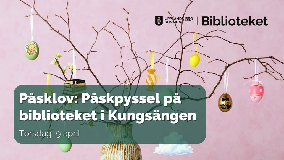 Påsklov: Påskpyssla på biblioteket i Kungsängen