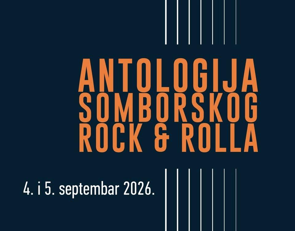 Antologija somborskog rock&rolla | 4. septembar