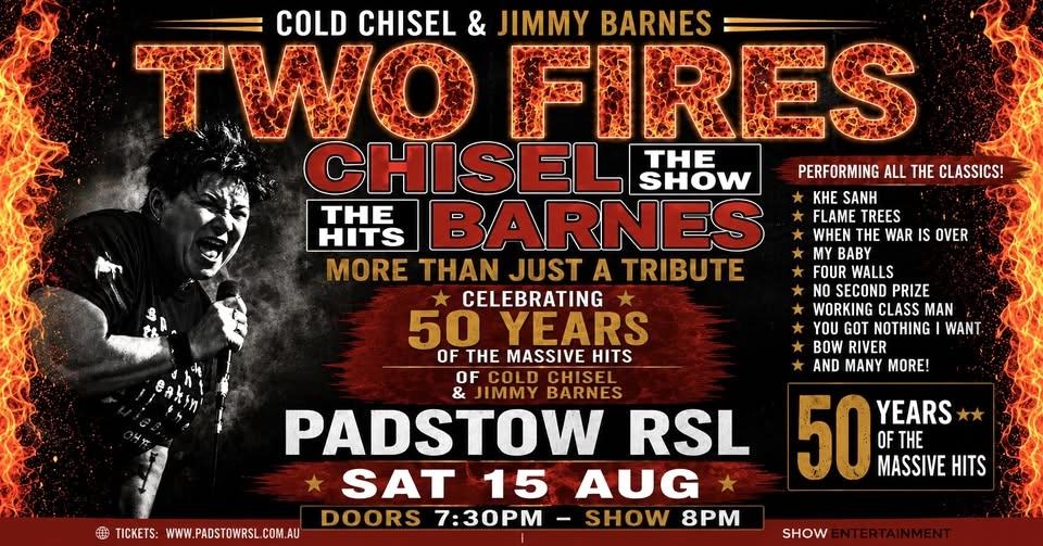TWO FIRES Chisel Barnes Show - Padstow RSL