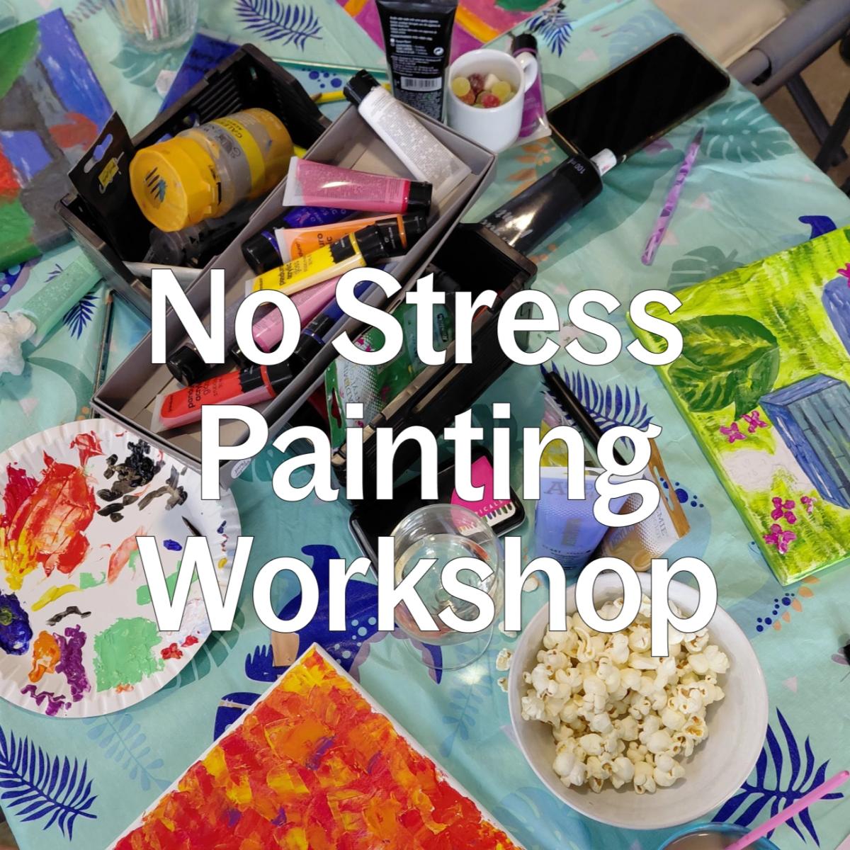 No Stress Painting Workshop