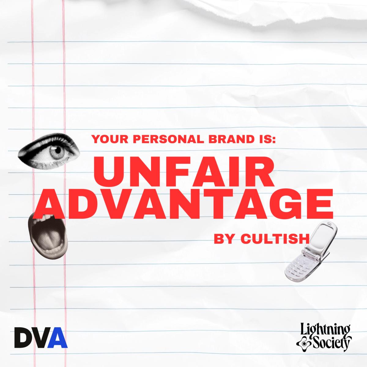 Your Personal Brand Is Your Unfair Advantage