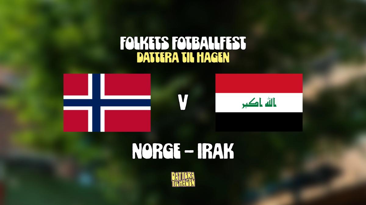 NORGE - IRAK 🇳🇴🇮🇶 // DATTERA TIL HAGEN