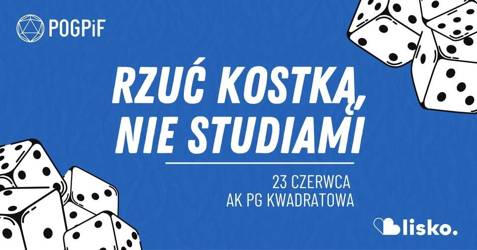 Rzuć kostką, nie studiami