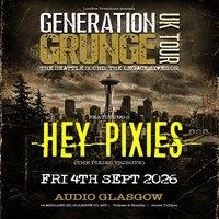 Generation Grunge presents Hey Pixies - Glasgow - Audio