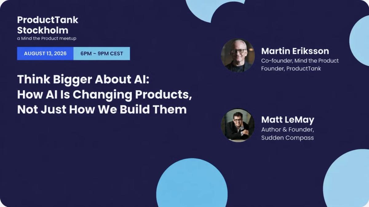 ProductTank Stockholm - Think Bigger About AI