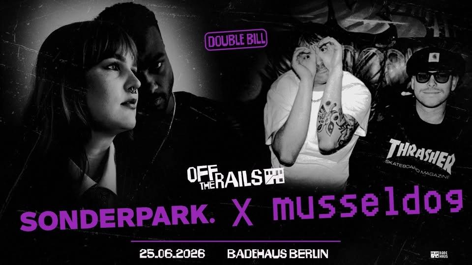 Off the Rails #2: Sonderpark & Musseldog