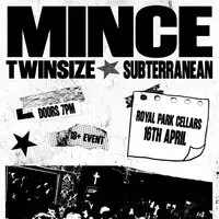 MINCE with Twinsize + Subterranean