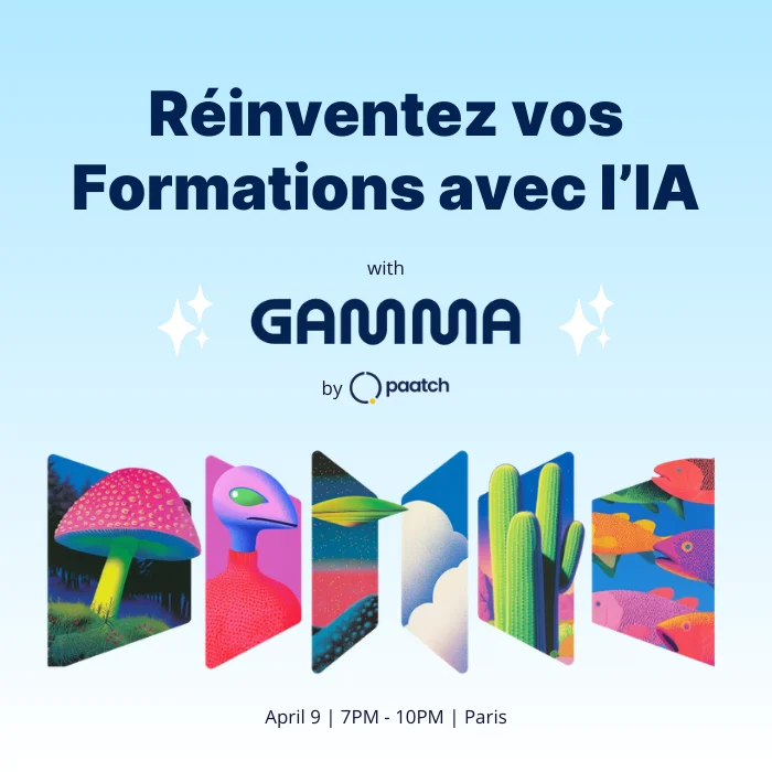 Réinventez vos Formations avec l’IA | Gamma x Paatch