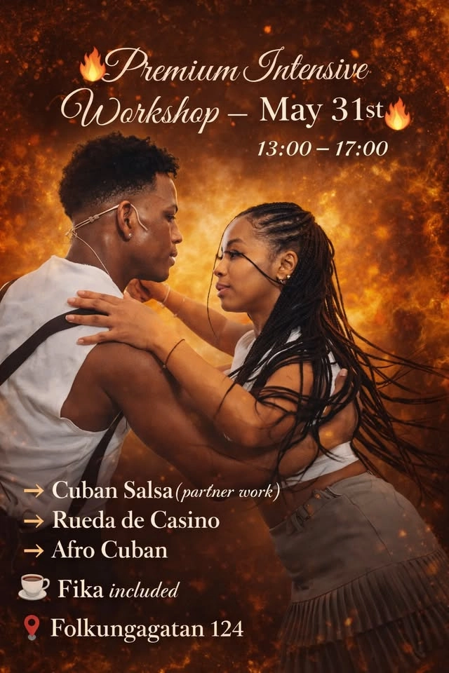 Premium Intensive Workshop —CUBAN SALSA—RUEDA DE CASINO—AFROCUBAN—FIKA BJUDNING