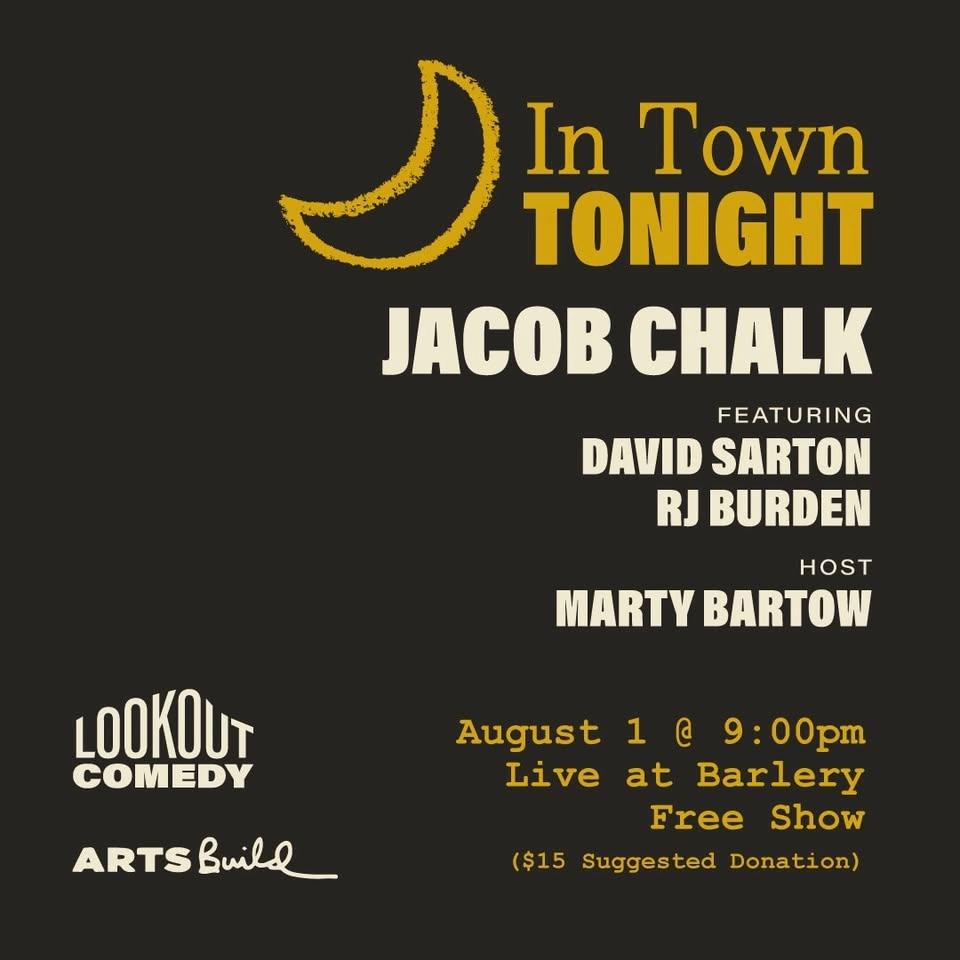 Lookout Comedy presents IN TOWN TONIGHT: Free Comedy Special feat. Jacob Chalk