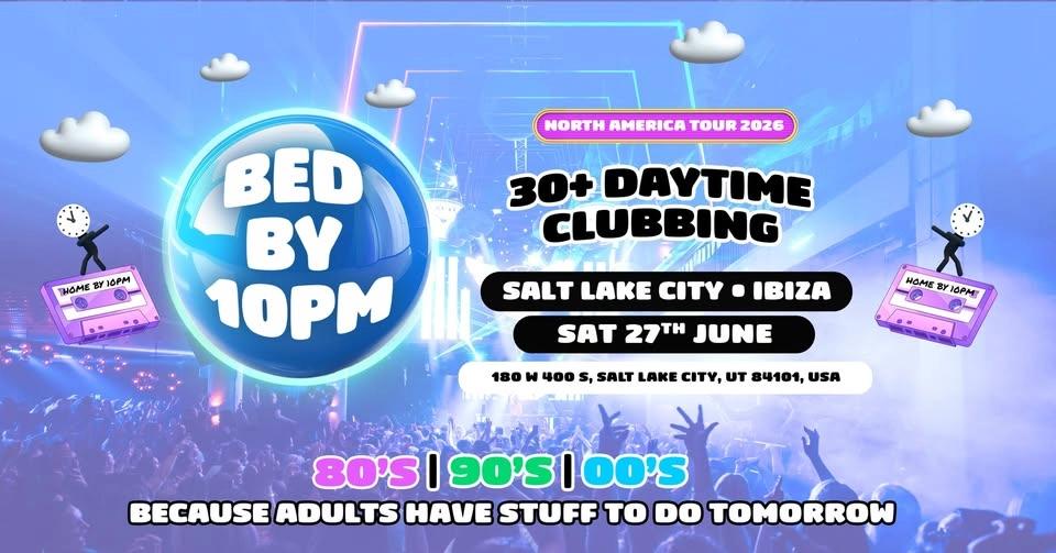 Bed By 10 Is Coming To Salt Lake City!