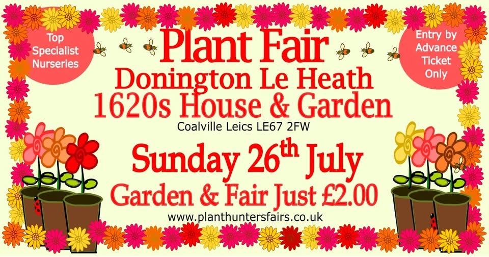 Summer Plant Hunters’ Fair at the 1620s House and Garden, Donington Le Heath on Sunday 26th July