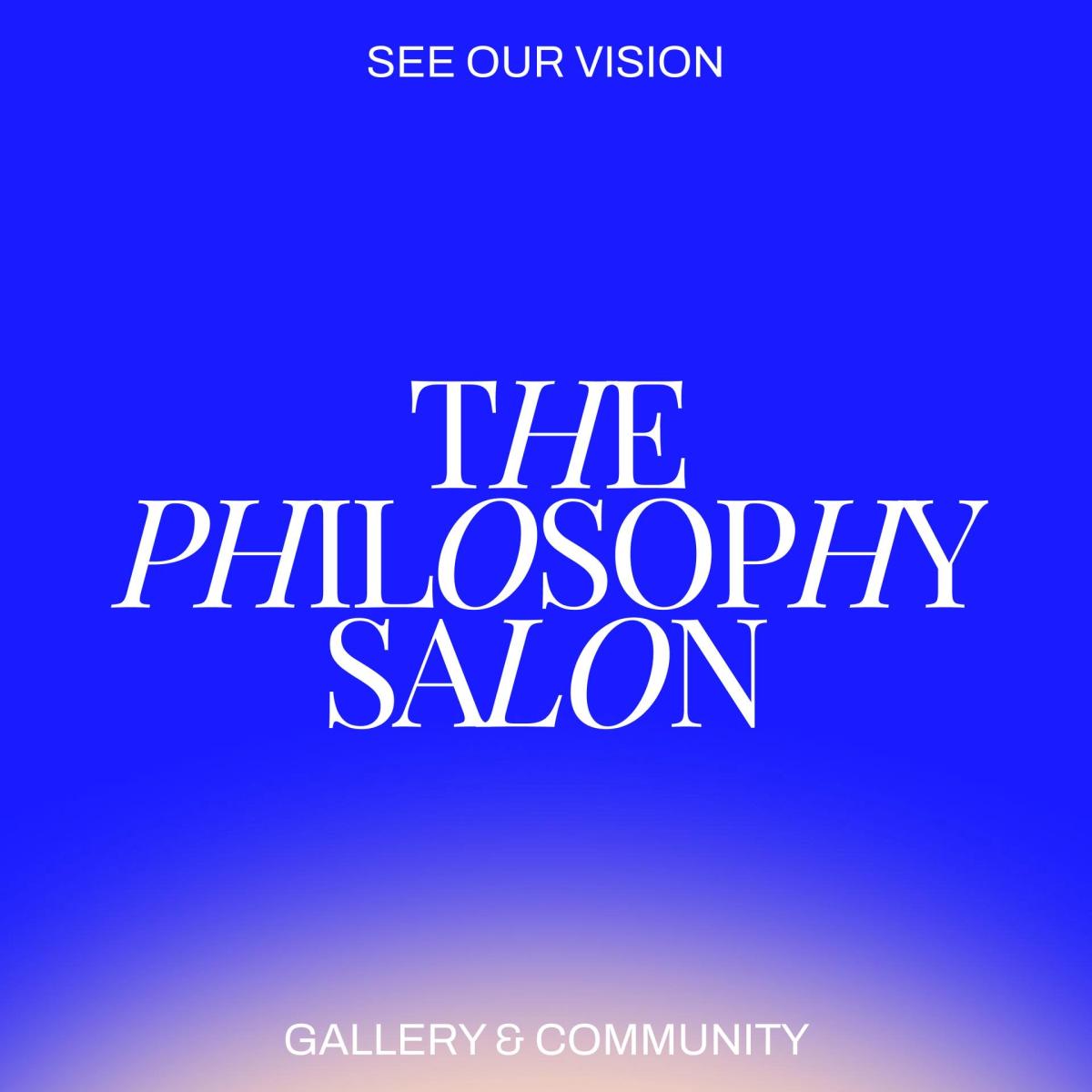 Philosophy Salon at SEE OUR VISION