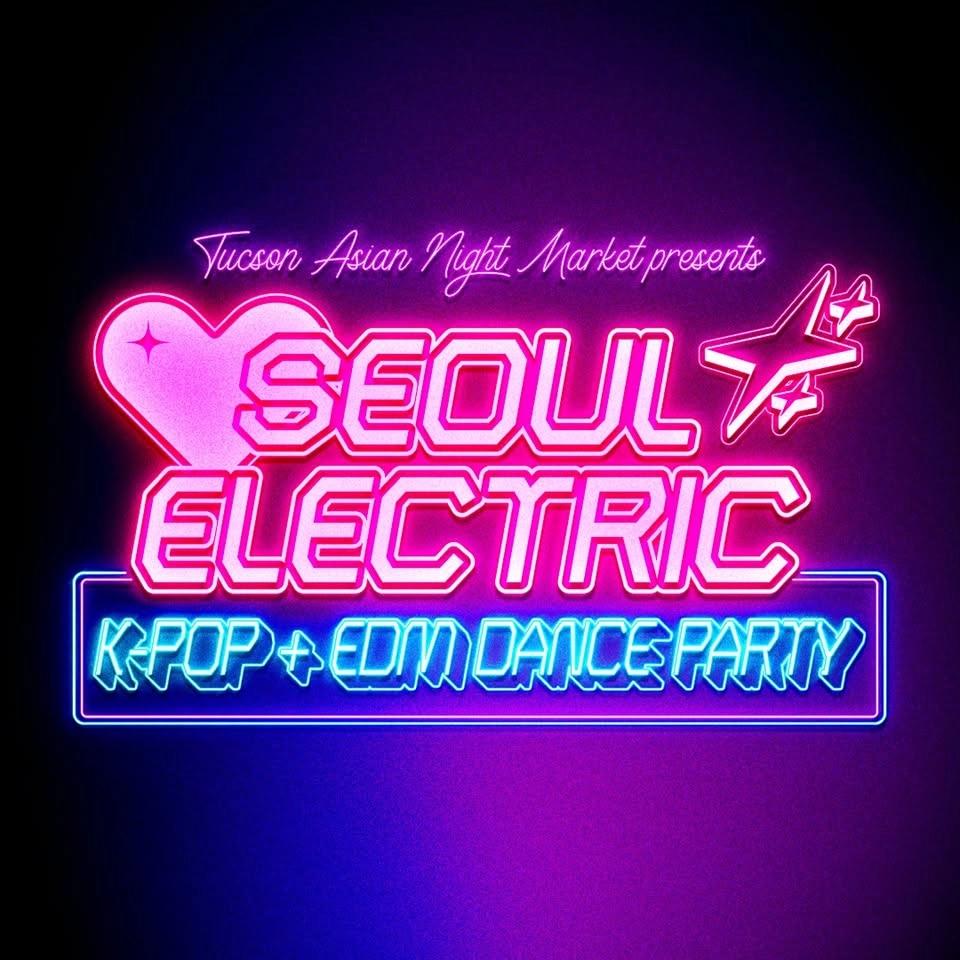 Seoul Electric: K-Pop + EDM Dance Party