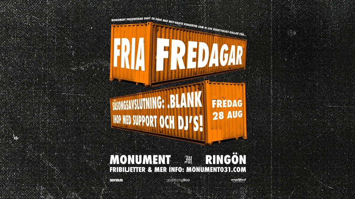 FRIA FREDAGAR: .blank (säsongsavslutning!) 28/8