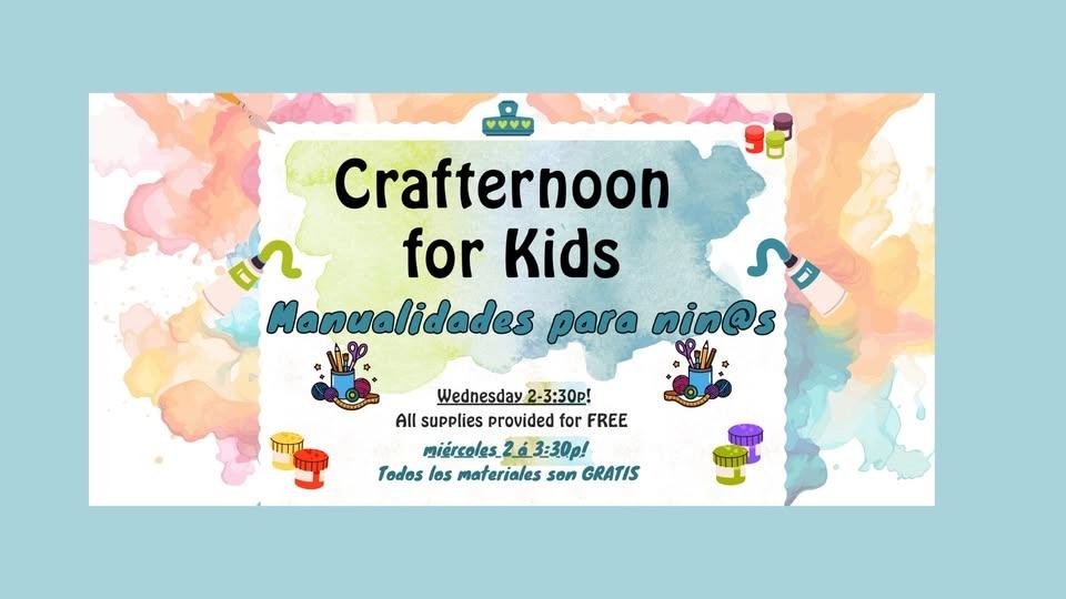 Crafternoon for Kids/ Manualidades para Niñ@s