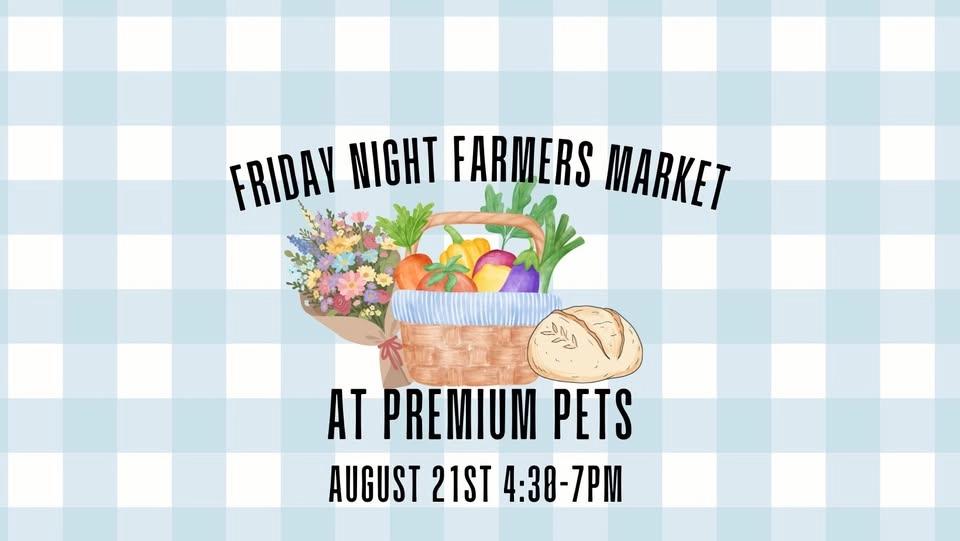 Friday Night Farmers Market π»ππβ¨