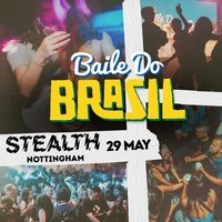 Baile Do Brasil - Baile Funk Party (Nottingham)