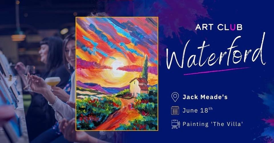 ArtClub - Waterford - June 18th