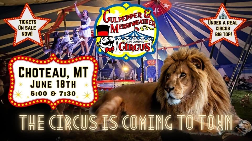 C&M Circus is coming to Choteau, MT!