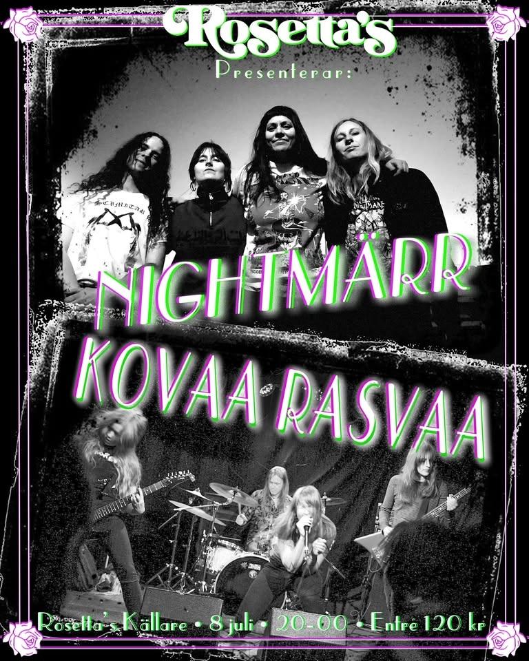 Nightmärr & Kovaa Rasvaa • Rosetta´s källare • 8 juli