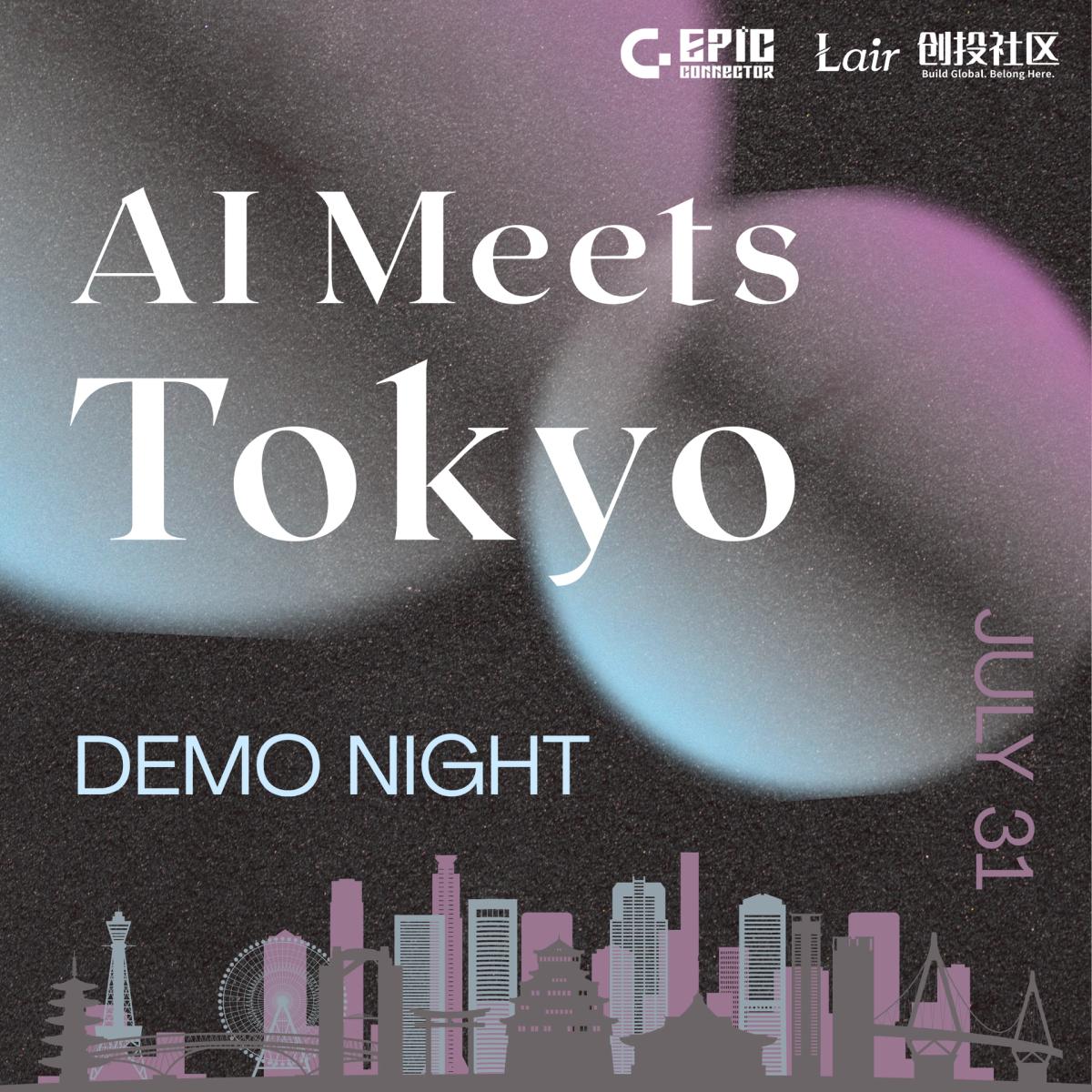 AI Meets Tokyo|Demo Night