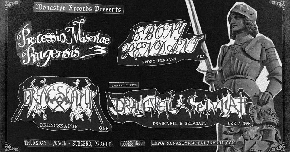 Processio miseriae Pragensis 3: EBONY PENDANT (USA)+DRENGSKAPUR (Ger)+DRAUGVEIL+SELVNATT (CZ, NOR)