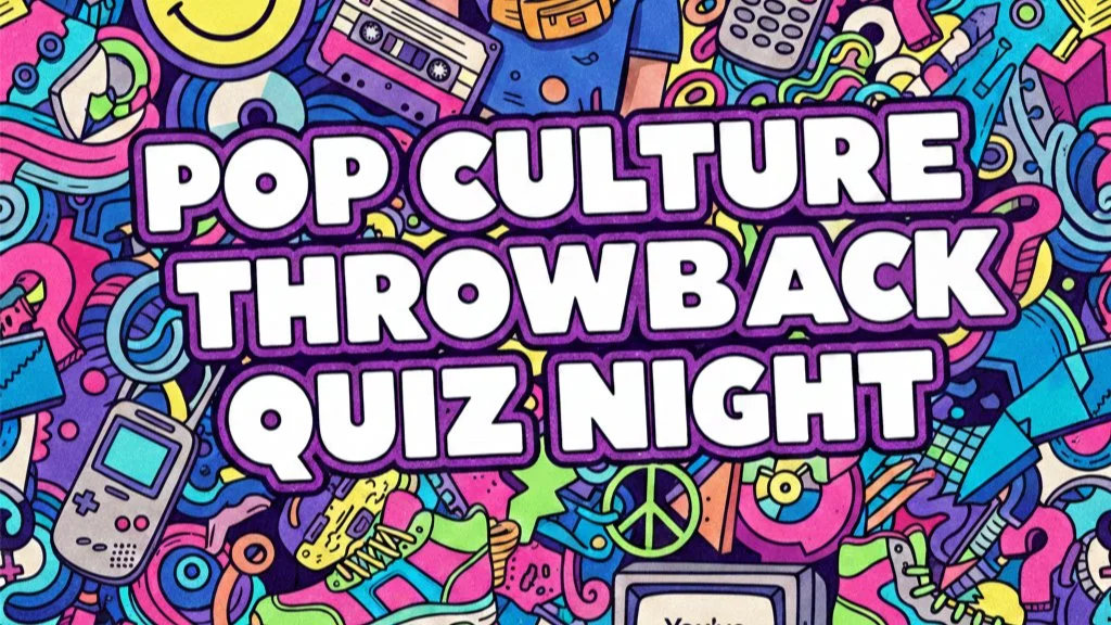 Pop Culture Throwback (1990s & 2000s) Quiz Night