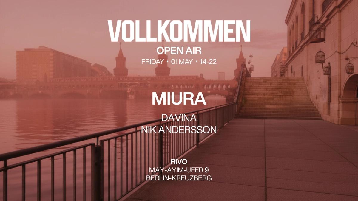 VOLLKOMMEN - Open Air with Miura
